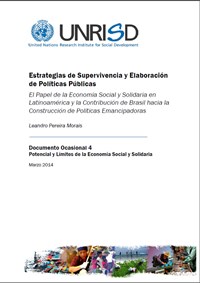 Estrategias de Supervivencia y Elaboración de Políticas Públicas: El Papel de la Economía Social y Solidaria en Latinoamérica y la Contribución de Brasil hacia la Construcción de Políticas Emancipadoras (Documento Ocasional)